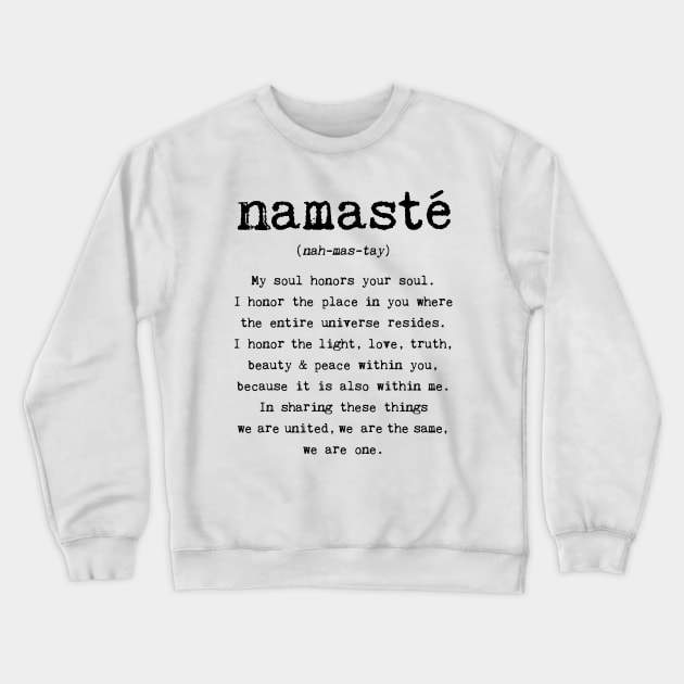 Namaste Crewneck Sweatshirt by wolfandbird